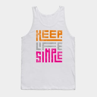 Keep Life Simple Tank Top